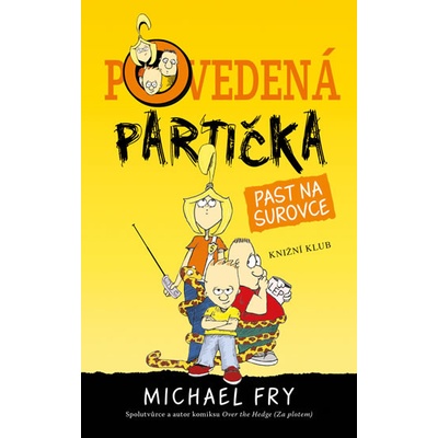 Povedená partička: Past na surovce - Michael Fry