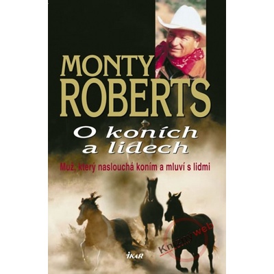 O koních a lidech - Roberts Monty