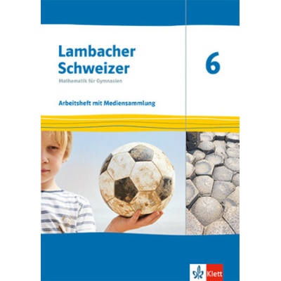 Lambacher Schweizer Mathematik 6. Ausgabe Thüringen und Hamburg