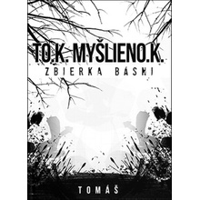 TO.K.MYŠLIENO.K.
