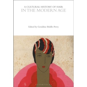 Cultural History of Hair in the Modern Age (ISBN: 9781350285897)