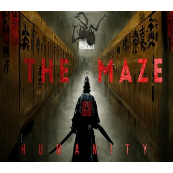 The Maze: Humanity