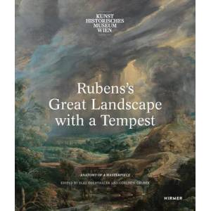 Rubens's Great Landscape with a Tempest | Gerlinde Gruber, Elke Oberthaler (ISBN: 9783777431772)