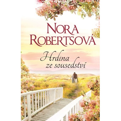 Hrdina ze sousedství - Nora Robertsová