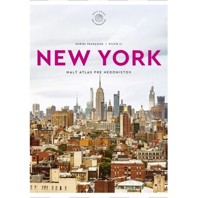 New York: Malý atlas pre hedonistov
