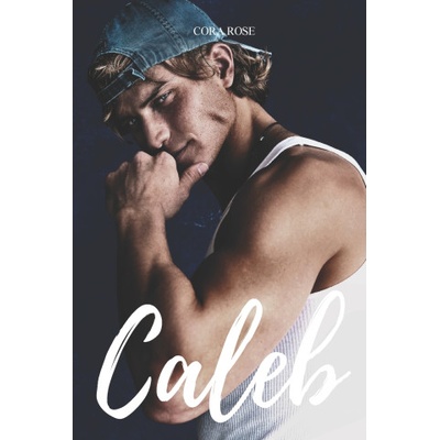 Independently published Caleb | Cora Rose