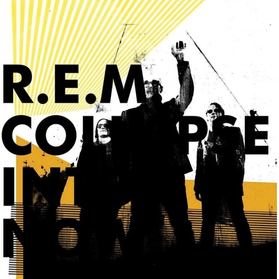 R.E.M.: COLLAPSE INTO NOW CD
