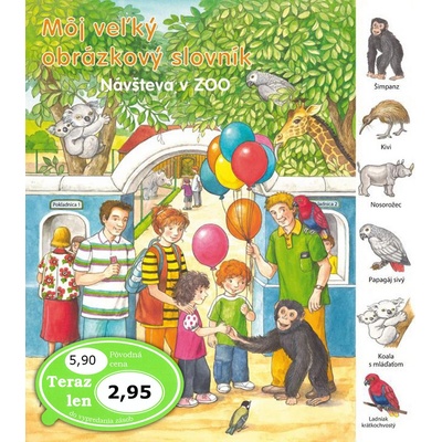 Návšteva v ZOO - Môj veľký obrázkový slovník