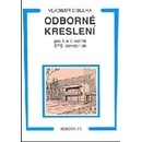 Učebnice Odborné kreslení pro 1. a 2. ročník SPŠ stavebních Vladimír Cibulka