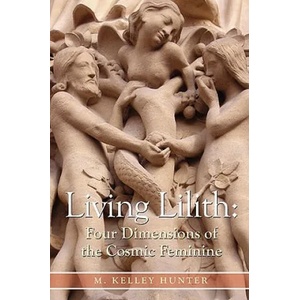Living Lilith | Kelley Hunter (2009)