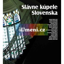 Slávne kúpele Slovenska - Matúš Dulla