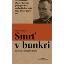 Smrť v bunkri Martin Pollack