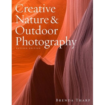 Creative Nature & Outdoor Photography, R B. Tharp