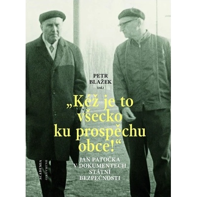 Kéž je to všecko ku prospěchu obce!