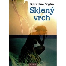 Sklený vrch - Katarína Soyka SK