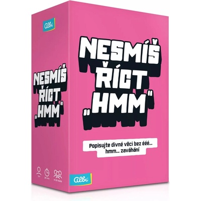 Nesmíš říct hmm