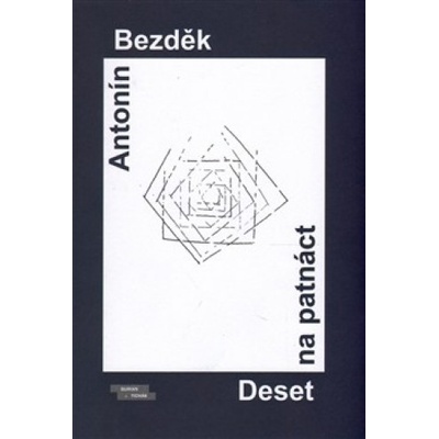 Deset na patnáct - Antonín Bezděk