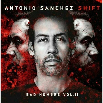 Image 1 of Antonio Sanchez - Shift (Bad Hombre Vol. II) (2 LP) (190296340130)