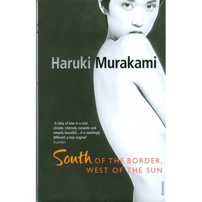 South of the Border, West of the Sun - Murakami Haruki