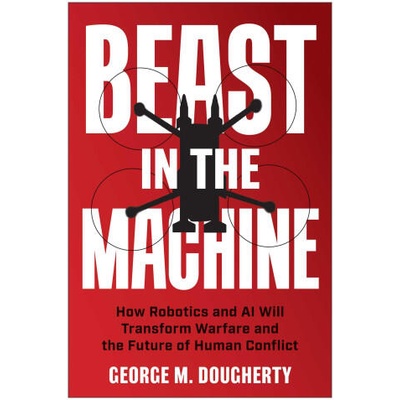 BEAST IN THE MACHINE | DOUGHERTY GEORGE M