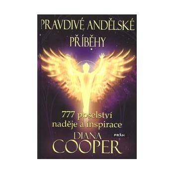 Pravdivé andělské příběhy - Diana Cooper