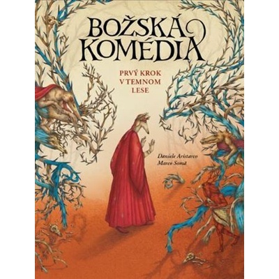 Božská komédia – Prvý krok v temnom lese - Aristarco Daniele