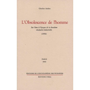 L' Obsolescence de l'homme | Gunther Anders (ISBN: 9782910386146)