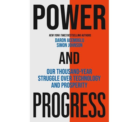 Power and Progress - Daron Acemoglu, Simon Johnson