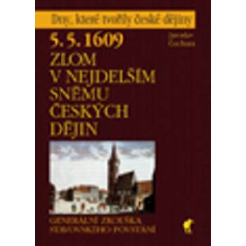5. 5. 1609 - Zlom v nejdelším sněmu českých dějin