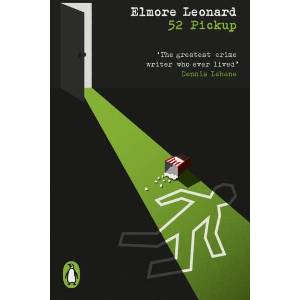 52 Pickup | Elmore Leonard (ISBN: 9780241755327)
