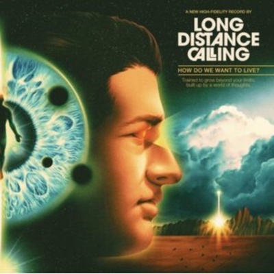 LONG DISTANCE CALLING - How Do We Want To Live? CD