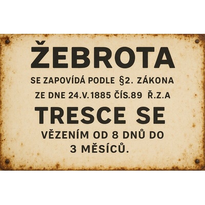 Plechová ceduľa Žebrota Tresce se - Vězením od 8 dnu do 3 měsícu