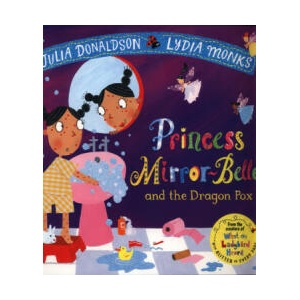 Princess Mirror-Belle and the Dragon Pox (ISBN: 9781509862658)