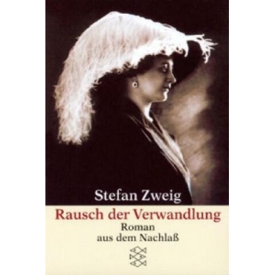 Rausch der Verwandlung | Stefan Zweig