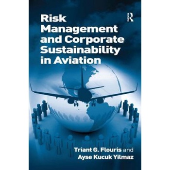 Risk Management and Corporate Sustainability in Aviation | Triant G. Flouris, Ayse Kucuk