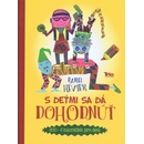 S deťmi sa dá dohodnúť