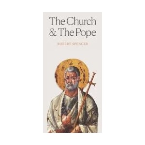 Church and the Pope | Robert Spencer (ISBN: 9781639410057)