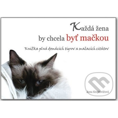 Každá žena by chcela byť mačkou - Jana Krajčovičová