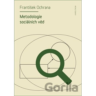 Metodologie sociálních věd - František Ochrana