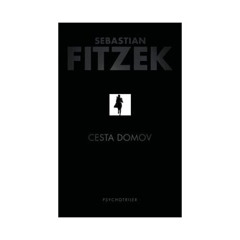 Cesta domov - Sebastian Fitzek