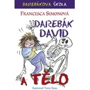 Darebák David a tělo