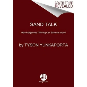 Sand Talk | YUNKAPORTA TYSON (ISBN: 9780062975621)