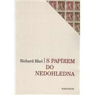 S papírem do nedohledna - Richard Khel