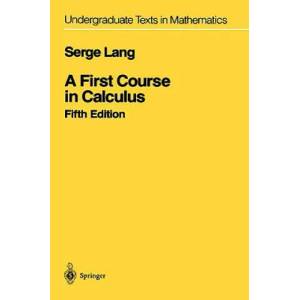 First Course in Calculus | Serge Lang (1986)