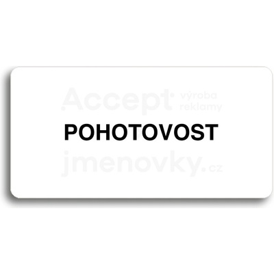 ACCEPT Piktogram POHOTOVOST - bílá tabulka - černý tisk bez rámečku