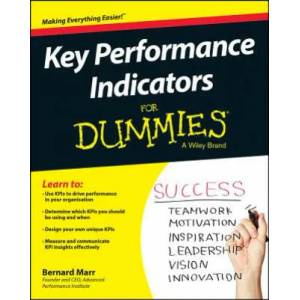 Key Performance Indicators For Dummies | Bernard Marr (2015)