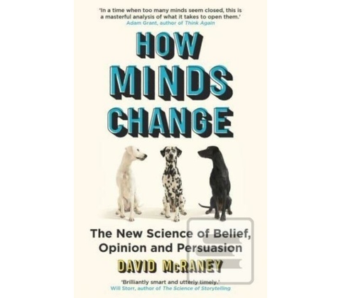 How Minds Change - David McRaney