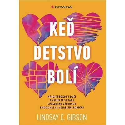 Keď detstvo bolí - Lindsay C. Gibson