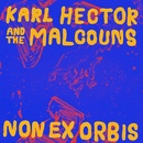 Non Ex Orbis - Karl Hector & The Malcouns CD