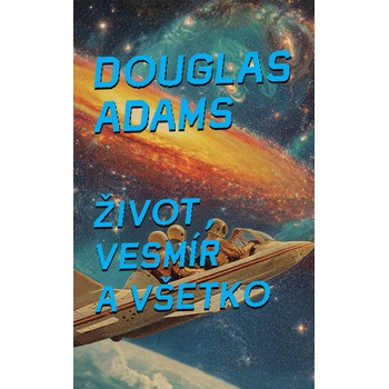 Život, vesmír a všetko